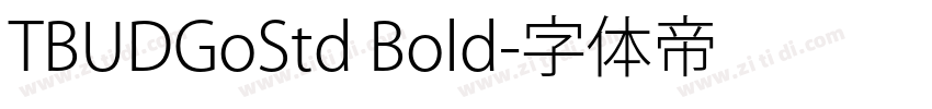 TBUDGoStd Bold字体转换